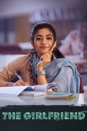 The Girlfriend 2025 Rashmika Mandanna