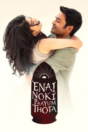 Enai Noki Paayum Thota 2019 1080p HD