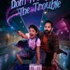 Don’t Trouble The Trouble