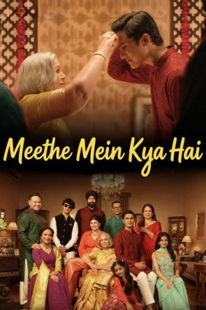 Meethe Mein Kya Hai (2026)